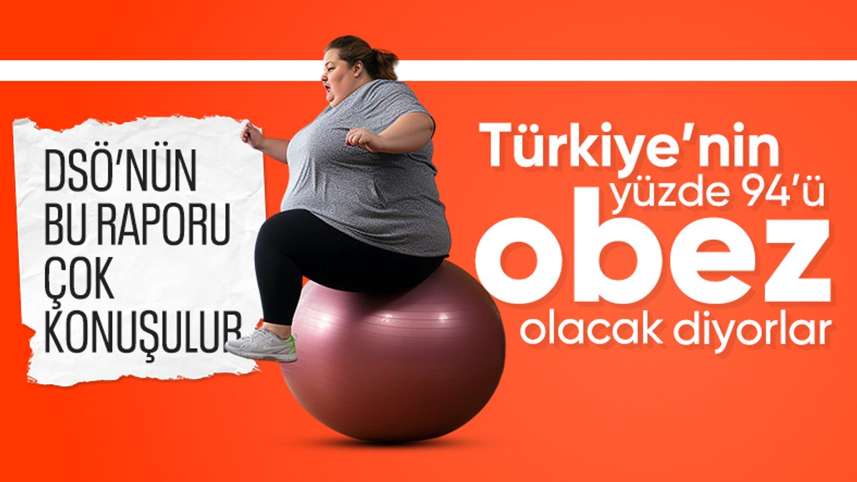 DSÖ araştırdı: Türkiye’nin yüzde 94’ü obez olacak