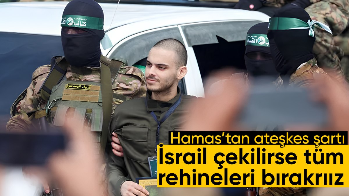 Hamas: İsrail savaşı bitirip Gazze’den çekilirse tüm esirleri bırakırız